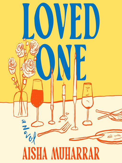 Title details for Loved One by Aisha Muharrar - Wait list